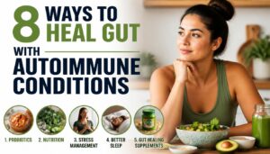 8 Autoimmune Conditions Secrets for Healing the Gut 8 Autoimmune Conditions Secrets for Healing the Gut